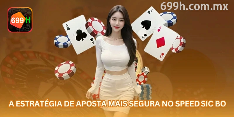 Speed Sic Bo no 699H: speed aumenta pressão