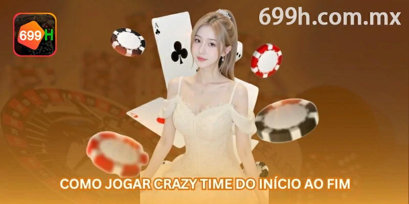 Crazy Time: tela principal e contexto de uso no 699H